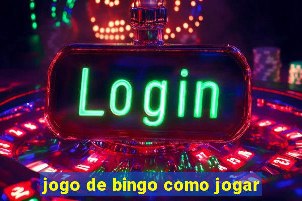 jogo de bingo como jogar