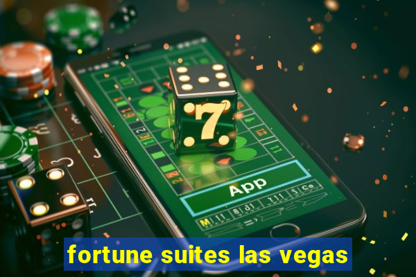 fortune suites las vegas