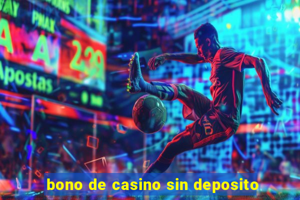 bono de casino sin deposito