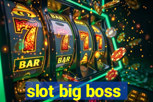 slot big boss