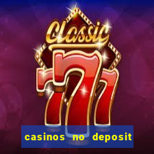 casinos no deposit free spins