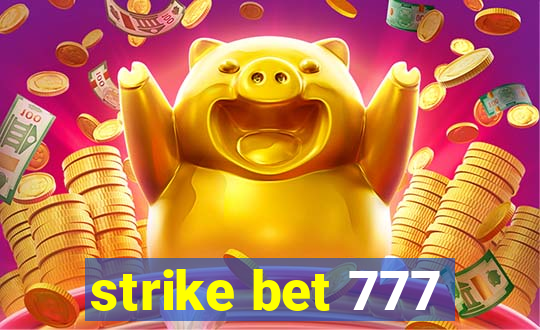 strike bet 777