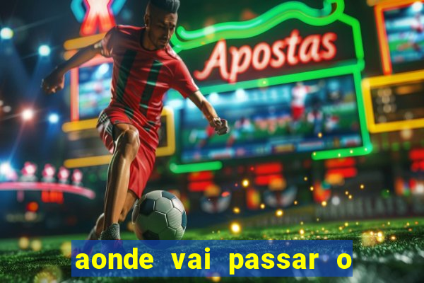 aonde vai passar o jogo do tottenham