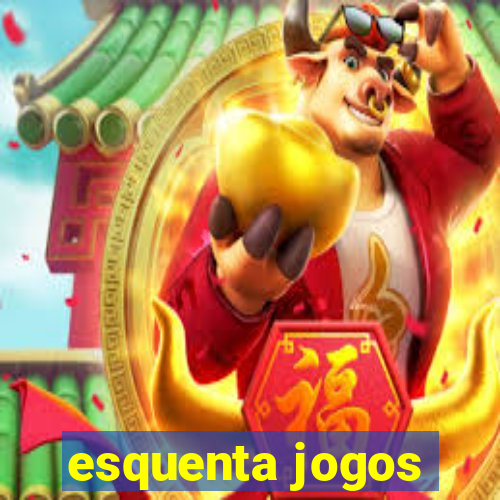 esquenta jogos