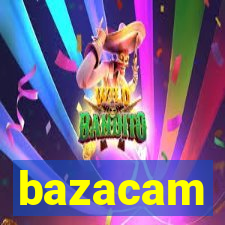 bazacam