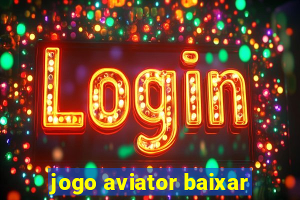 jogo aviator baixar