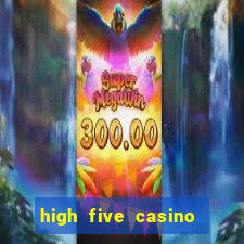 high five casino real slots