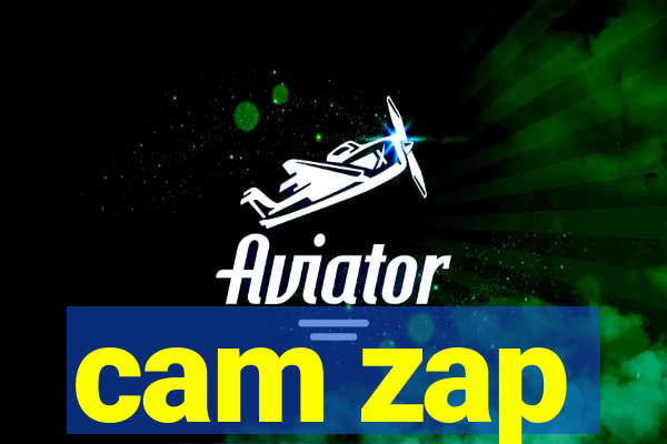 cam zap