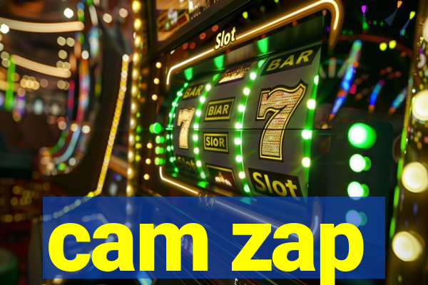 cam zap