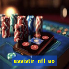 assistir nfl ao vivo multicanais