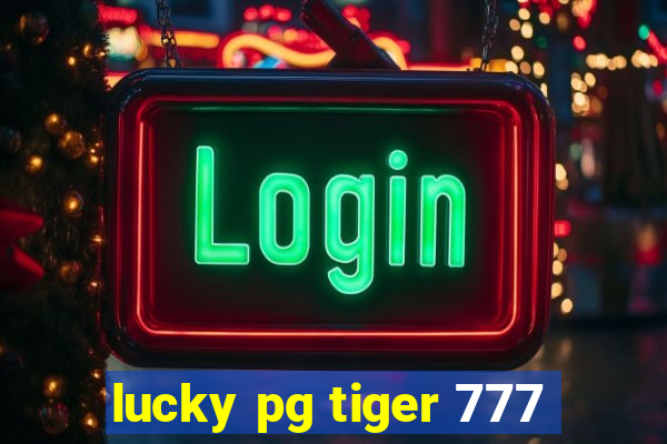 lucky pg tiger 777