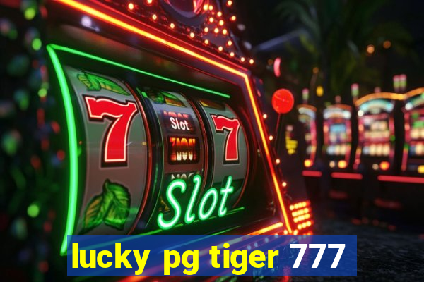 lucky pg tiger 777