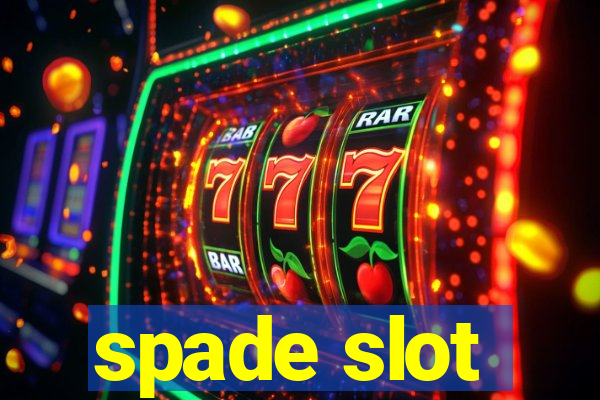 spade slot