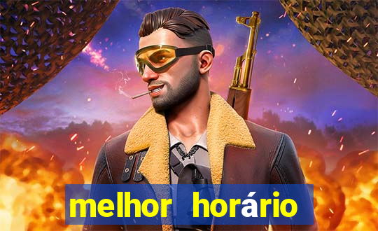 melhor horário para jogar fortune tiger noite