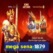 mega sena 1879