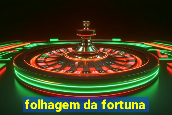 folhagem da fortuna