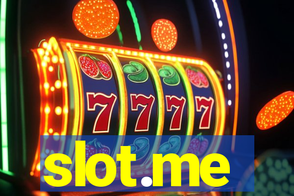 slot.me