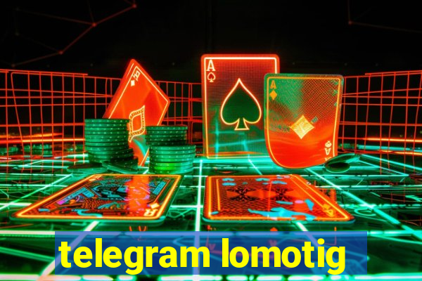 telegram lomotig