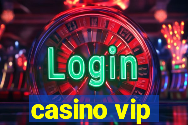 casino vip