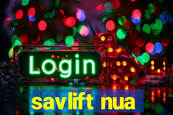 savlift nua