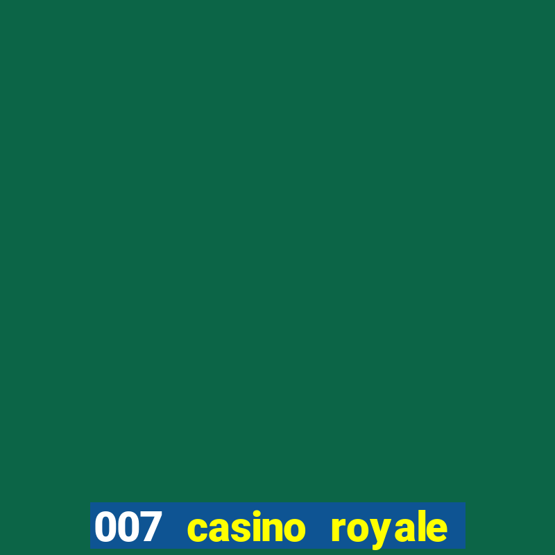 007 casino royale filme dublado torrent mp4