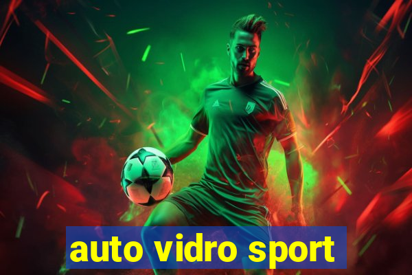 auto vidro sport