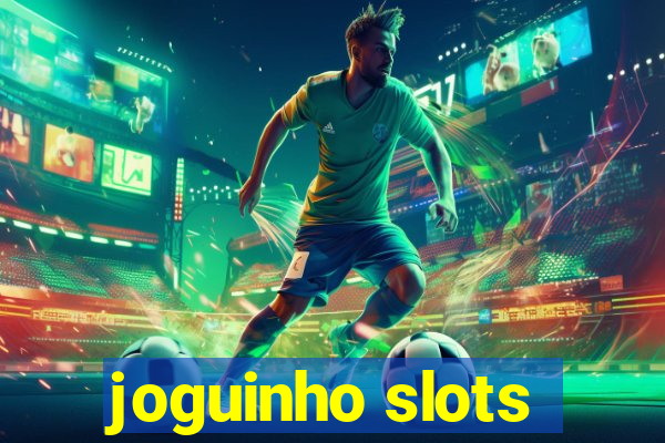 joguinho slots