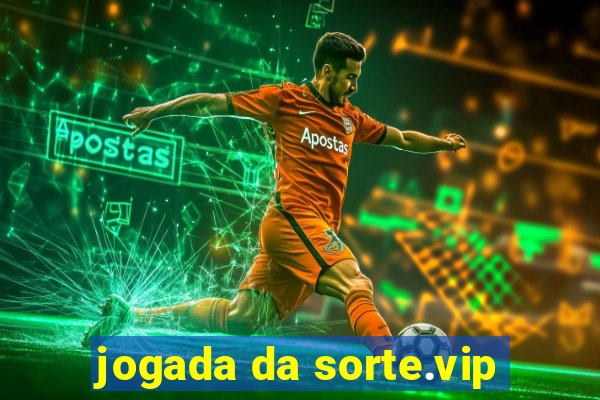 jogada da sorte.vip