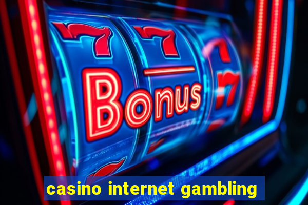 casino internet gambling