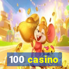 100 casino