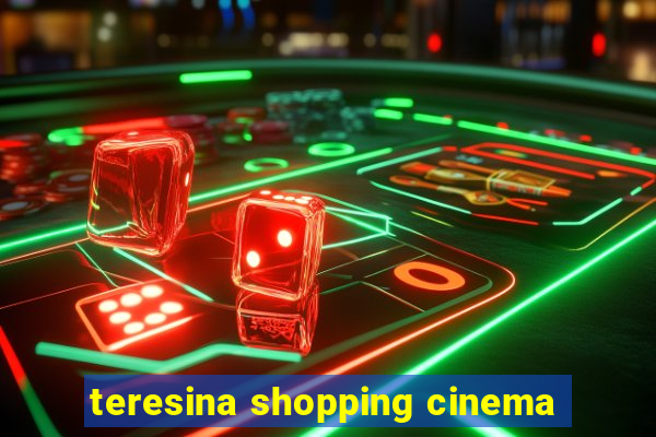 teresina shopping cinema