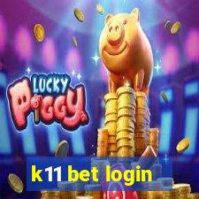 k11 bet login