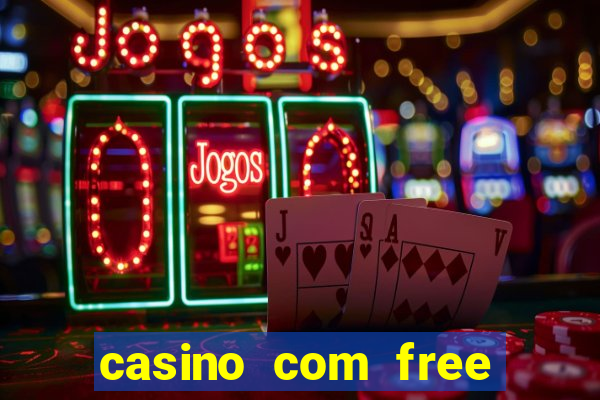 casino com free bonus no deposit