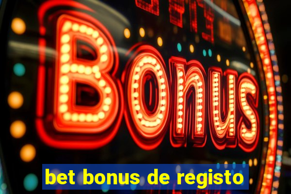 bet bonus de registo