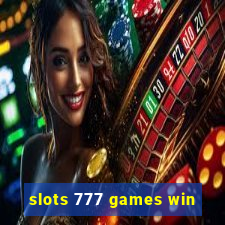 slots 777 games win