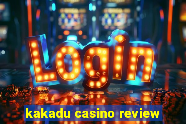 kakadu casino review