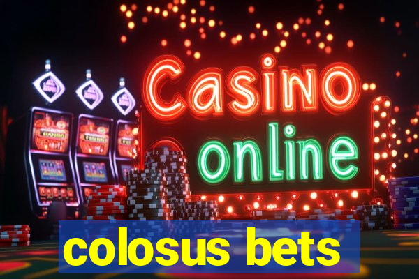 colosus bets