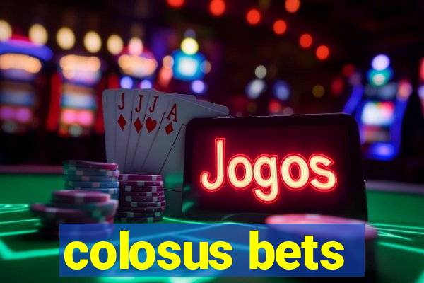 colosus bets