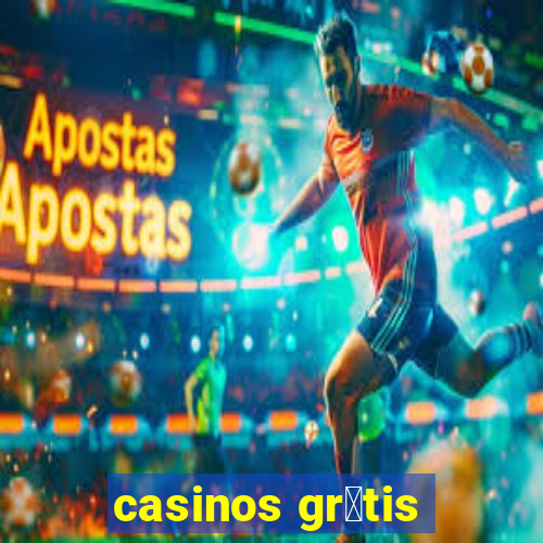 casinos gr谩tis