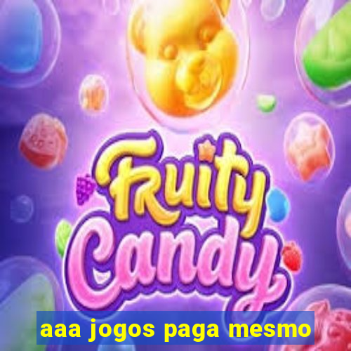 aaa jogos paga mesmo