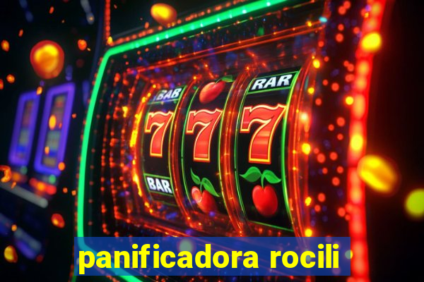 panificadora rocili