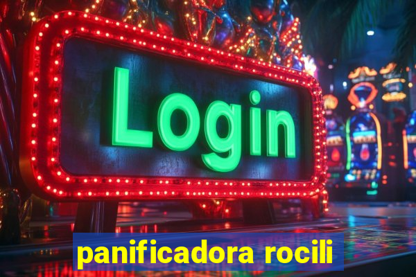 panificadora rocili