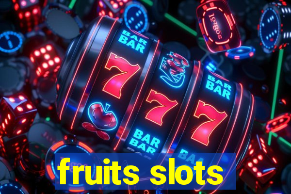 fruits slots