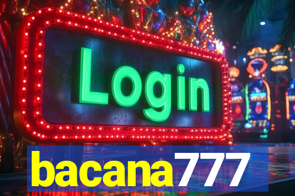 bacana777