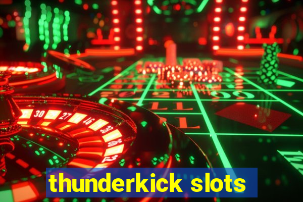 thunderkick slots