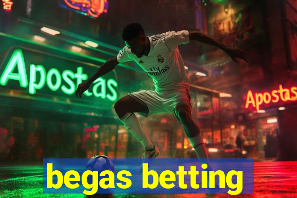 begas betting