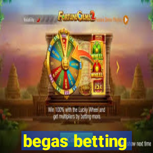 begas betting