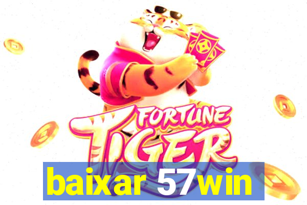 baixar 57win