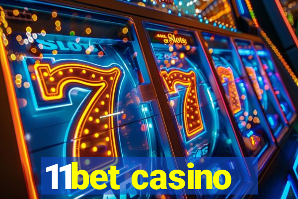 11bet casino