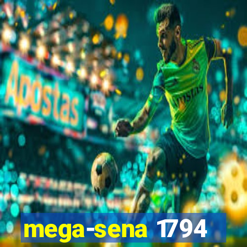 mega-sena 1794